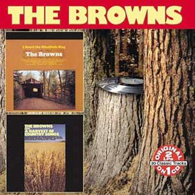 I Heard the Bluebirds Sing/A Harvest of Country Songs by The Browns (CD - 03/14/2006)