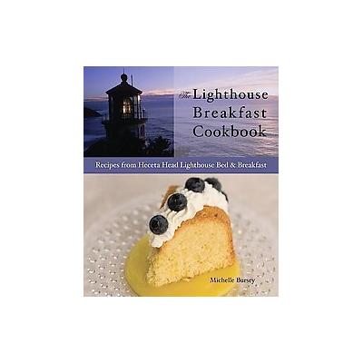 The Lighthouse Breakfast Cookbook by Carol Kogan (Hardcover - Illustrated)