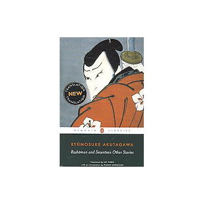 Rashomon and Seventeen Other Stories by Ryunosuke Akutagawa (Paperback - Translation)