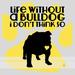 Buy Art For Less 'Life Without a Bulldog I Don't Think So' by Brandi Fitzgerald Graphic Art on Wrapped Canvas in Black/Yellow | Wayfair