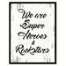 Ebern Designs We are Superheroes & Rockstars - Picture Frame Textual Art Print on Canvas in Gray | 37 H x 28 W x 1.2 D in | Wayfair