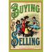 Buyenlarge 'Buying & Selling' Vintage Advertisement in Blue/Green/Yellow | 30 H x 20 W x 1.5 D in | Wayfair 0-587-22060-0C4466