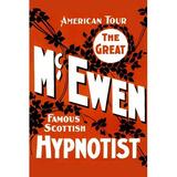 Buyenlarge The Great McEwen, Famous Scottish Hypnotist by Winterburn Show Printing Co - Advertisement Print in Red/White | Wayfair