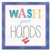 Trademark Fine Art 'Wash Your Hands' Textual Art on Wrapped Canvas Canvas | 14 H x 14 W x 2 D in | Wayfair ALI13711-C1414GG