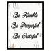 Winston Porter Be Humble Be Prayerful Be Grateful - Picture Frame Textual Art Print in Black/White | 1.2 D in | Wayfair WNSP1620 43907065