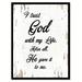 Winston Porter I Trust God w/ My Life After All He Gave It to Me - Picture Frame Textual Art Print on Canvas in Black/White | Wayfair