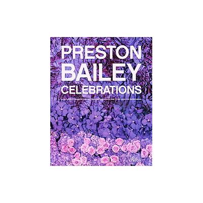 Preston Bailey Celebrations by Karyn Gerhard (Hardcover - Rizzoli Intl Pubns)