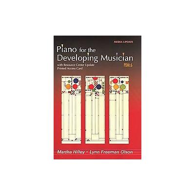 Piano for the Developing Musician by Martha Hilley (Mixed media product - Wadsworth Pub Co)