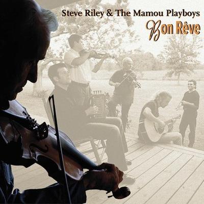 Bon R?ve by Steve Riley (Accordion) (CD - 09/09/2003)