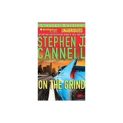 On the Grind by Stephen J. Cannell (Compact Disc - Unabridged)