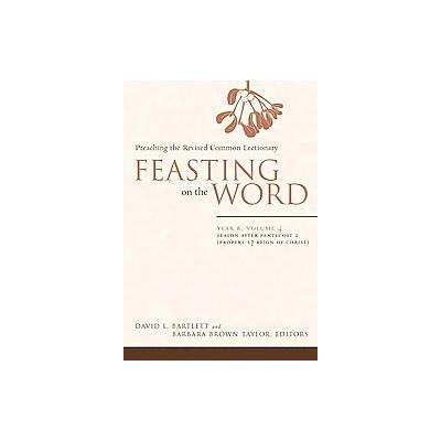 Feasting on the Word by David L. Bartlett (Hardcover - Westminster John Knox Pr)