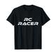 RC Auto T Shirt für ferngesteuertes Modellauto Racer