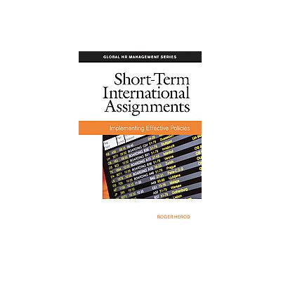 Short-Term International Assignments by Roger Herod (Paperback - Society for Human Resource)
