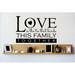 Design W/ Vinyl Love is the Tie That {Binds} This Family Together Wall Decal Vinyl in Black | 16 H x 20 W in | Wayfair OMGA220667