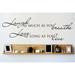 Design W/ Vinyl Laugh As Much As You Breathe Love As Long As You Live Wall Decal Vinyl in Black | 8 H x 30 W in | Wayfair OMGA6701340