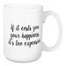 Wrought Studio™ Chinn If it Costs You Your Happiness, It's Too Expensive Coffee Mug Ceramic in Black/Brown/White | 4.62 H in | Wayfair