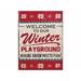 Winston Porter Welcome to Winter Playground Wooden Sign Wall Décor in Red/White | 16 H x 12 W in | Wayfair FDE1DAE5DCA64167898C20292CACE254