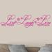 Winston Porter Live Laugh Love Wall Decal Vinyl in Pink | 12 H x 48 W in | Wayfair 43998ECC74784255A36EAF16741C35C9