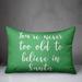 The Holiday Aisle® Cherri Youre Never to Old to Believe in Santa Lumbar Pillow Polyester/Polyfill blend in Green | 14 H x 20 W x 1.5 D in | Wayfair