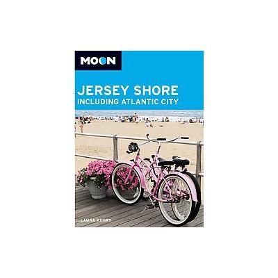 Moon Spotlight the Jersey Shore by Laura Kiniry (Paperback - Avalon Travel Pub)