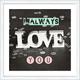 Pro-Art-Bilderpalette an626j2 Wandbild Scandic-Living I Alway Love You, 55 x 55 cm