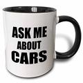 3dRose Tasse 161940 _ 4 Ask Me About Cars Werbung für Garage Inhaber Mechaniker Ihre Tätigkeit Werbung selbst Förderung zweifarbig schwarz Tasse, 11 Oz, schwarz/weiß