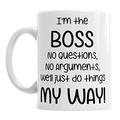 Gift Original Ich Bin der Chef We 'LL Do Things My Way Tasse Geschenk Büro Kaffee Arbeit