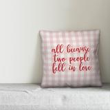 Ebern Designs Jessop All Because Two People Fell in Love Throw Pillow Polyester/Polyfill in Red | 16 H x 16 W in | Wayfair