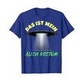 Das ist Mein Alien Kostüm Karneval T-Shirt - Herren & Damen