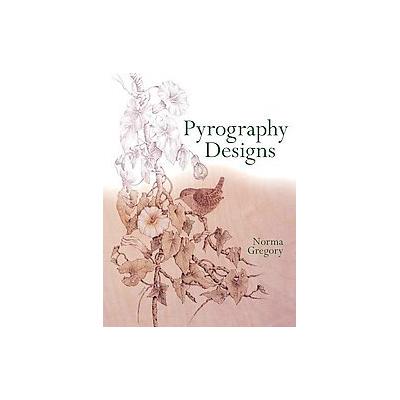 Pyrography Designs by Norma Gregory (Paperback - Guild of Master Craftsman Pubns ltd)