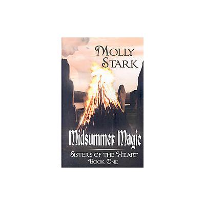 Midsummer Magic by Molly Stark (Paperback - Wild Rose Pr)