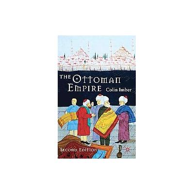 The Ottoman Empire, 1300-1650 by Colin Imber (Paperback - Palgrave Macmillan)
