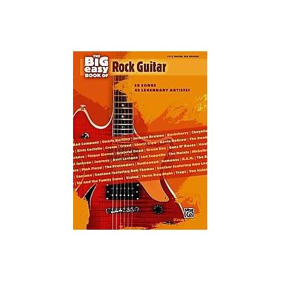 The Big Easy Book of Rock Guitar by  Alfred Publishing Staff (Paperback - Alfred Pub Co)