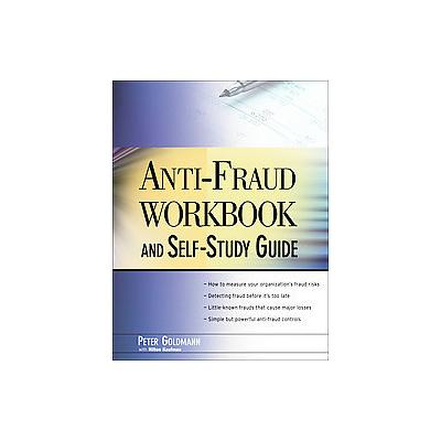 Anti-Fraud Risk and Control Workbook by Peter Goldmann (Paperback - John Wiley & Sons Inc.)
