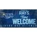 Tampa Bay Rays 8'' x 10.5'' Fans Welcome Sign