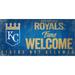 Kansas City Royals 8'' x 10.5'' Fans Welcome Sign